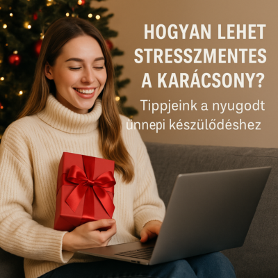 Hogyan lehet stresszmentes a karácsony?